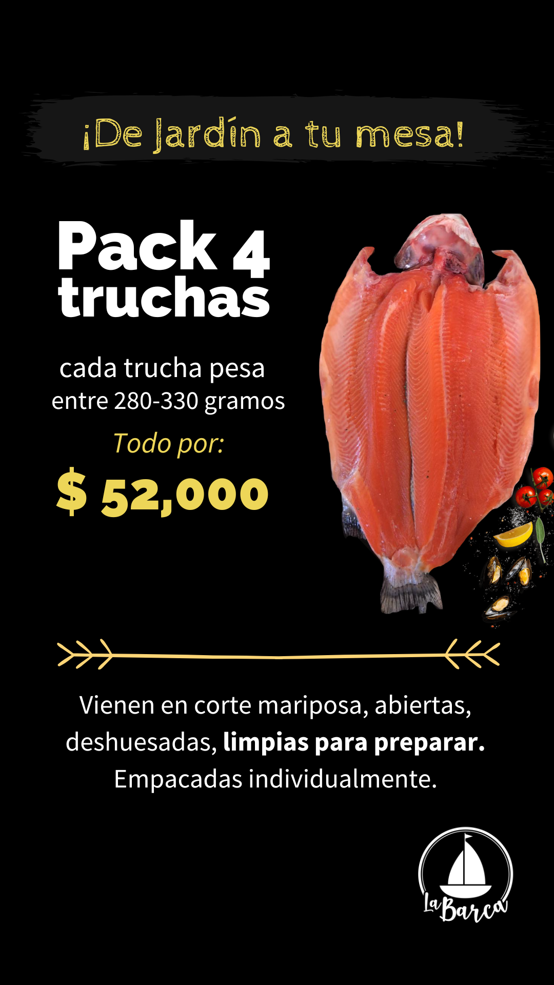 Trucha mariposa (x4)