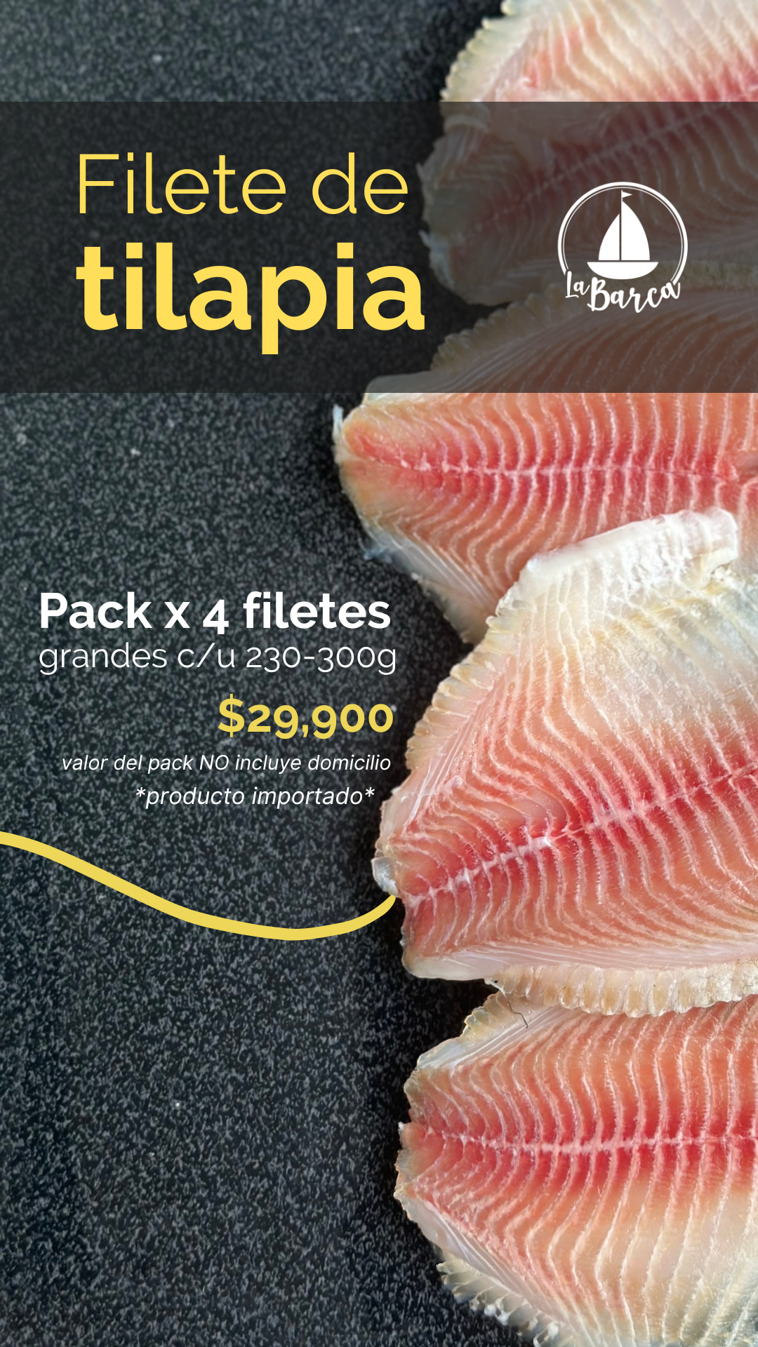 Pack x4 filetes de tilapia c/u 230 a 300g